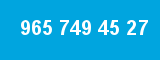 965 749 45 27